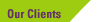Our Clients