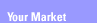Your Market