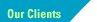 Our Clients