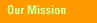 Our Mission