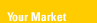 Your Market